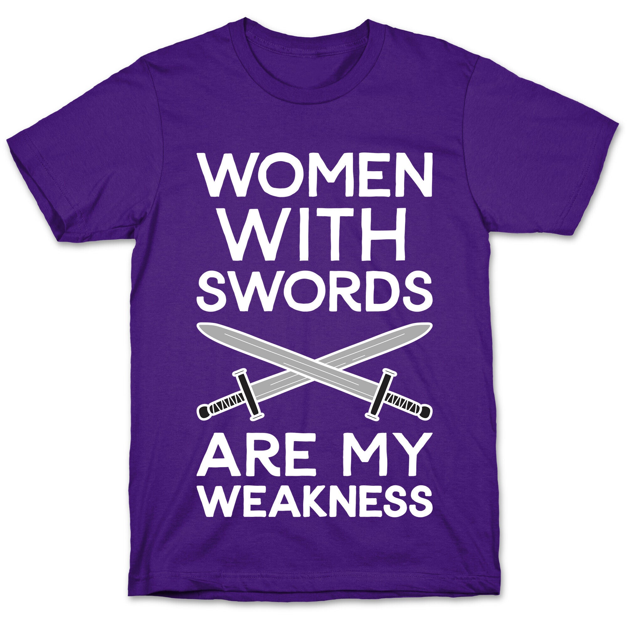 Women With Swords Are My Weakness T-Shirt